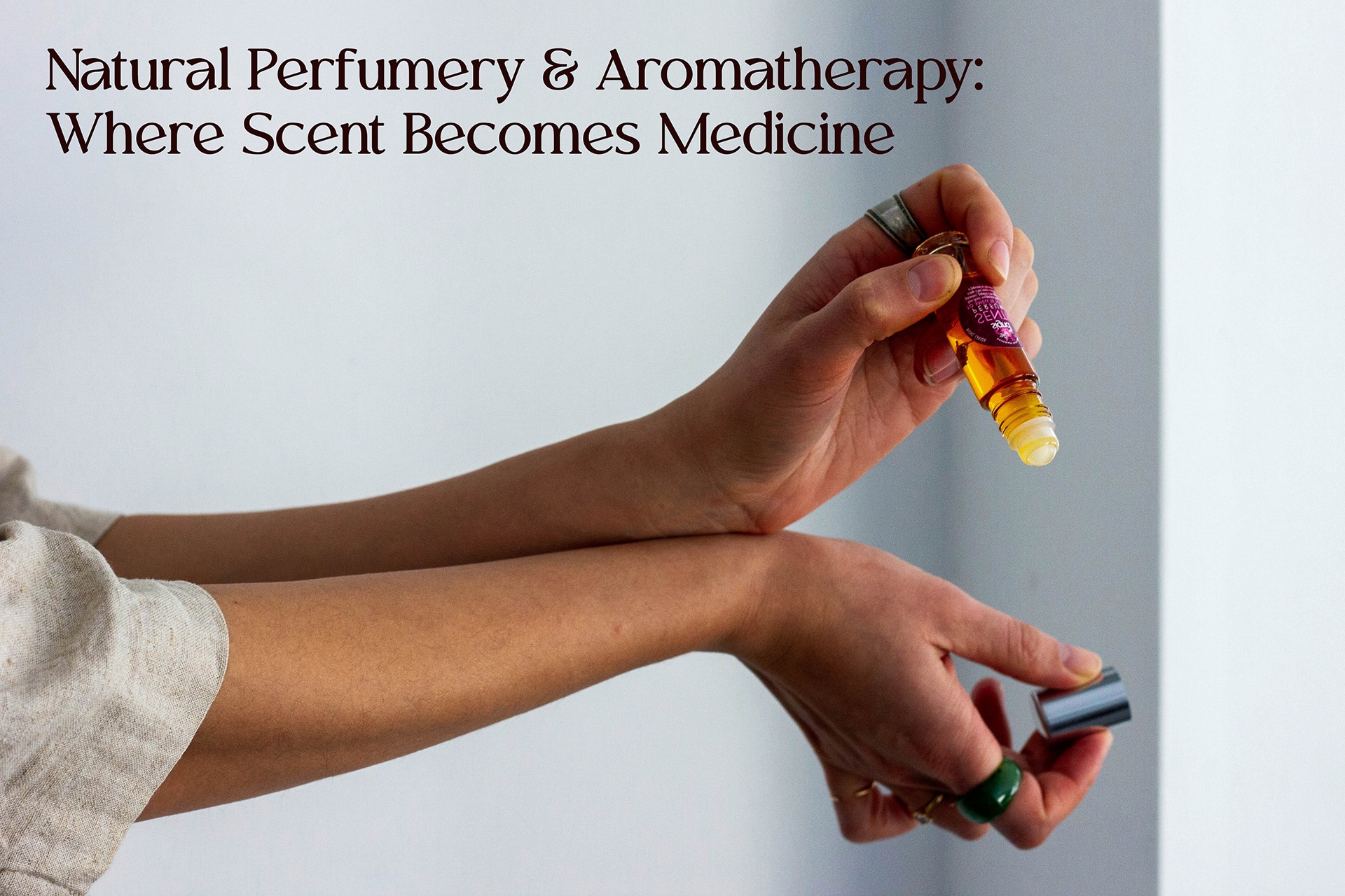 Natural Perfumery & Aromatherapy: Where Scent Becomes Medicine